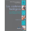 LAS CADENAS FISIOLOGICAS. TOMO VII. LA CADENA VISCERAL TORAX, GARGANTA Y BOCA.
