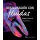 RESTAURACION CON FLUIDAS