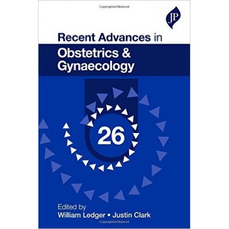 RECENT ADVANCES IN OBSTETRICS AND GYNAECOLOGY VOLUME 26