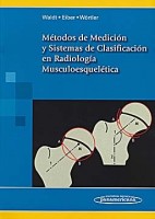 METODOS DE MEDICION Y SISTEMAS DE CLASIFICACION EN RADIOLOGIA MUSCULOESQUELETICA