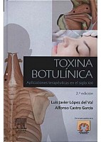 TOXINA BOTULINICA. APLICACIONES TERAPEUTICAS EN EL SIGLO XXI