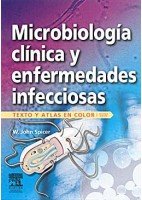 MICROBIOLOGIA CLINICA Y ENFERMEDADES INFECCIOSAS. TEXTO Y ATLAS EN COLOR