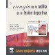 CIRUGIA DE LA RODILLA EN LA LESION DEPORTIVA