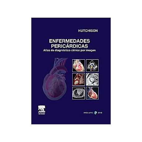 ENFERMEDADES PERICARDICAS. ATLAS DE DIAGNOSTICO CLINICO POR IMAGEN + DVD