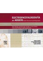 ELECTROENCEFALOGRAFIA DEL ADULTO. ATLAS BILINGÜE ESPAÑOL-INGLES BASADO EN CASOS CLINICOS
