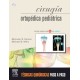 CIRUGIA ORTOPEDICA PEDIATRICA