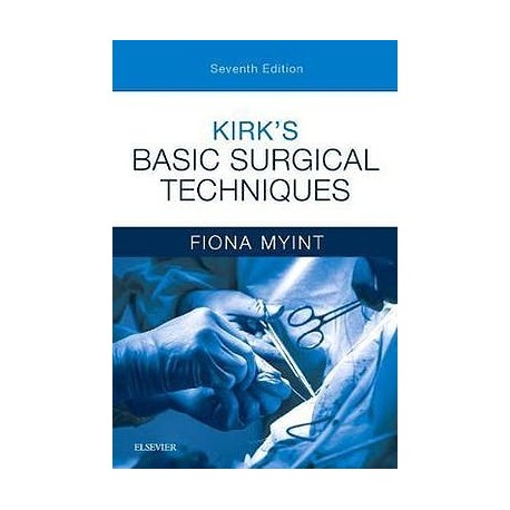 KIRK'S BASIC SURGICAL TECHNIQUES