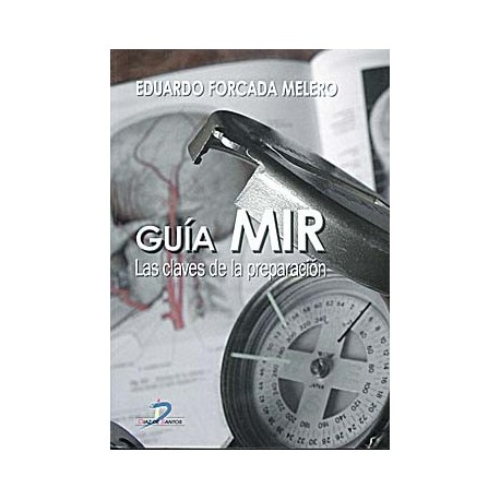 GUIA MIR. LAS CLAVES DE LA PREPARACION