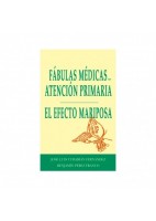 FABULAS MEDICAS EN ATENCION PRIMARIA. EL EFECTO MARIPOSA