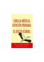 FABULAS MEDICAS EN ATENCION PRIMARIA. EL EFECTO ICEBERG