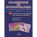 CUADERNOS DE CITOPATOLOGIA 10 (APLICACION DE NUEVAS TECNICAS)