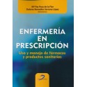 ENFERMERIA EN PRESCRIPCION. USO Y MANEJO DE FARMACOS Y PRODUCTOS SANITARIOS