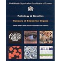 PATHOLOGY AND GENETICS OF TUMOURS OF ENDOCRINE ORGANS