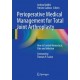 PERIOPERATIVE MEDICAL MANAGEMENT FOR TOTAL JOINT ARTHROPLASTY