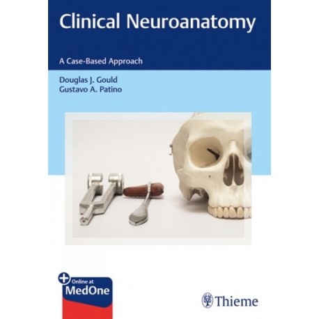 CLINICAL NEUROANATOMY. A CASE-BASED APPROACH