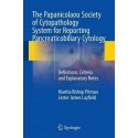 THE PAPANICOLAOU SOCIETY OF CYTOPATHOLOGY SYSTEM FOR REPORTING PANCREATICOBILIARY CYTOLOGY