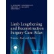LIMB LENGTGERNING AND RECONSTRUCTION SURGERY CASE ATLAS. TRAUMA FOOT AND ANKLE