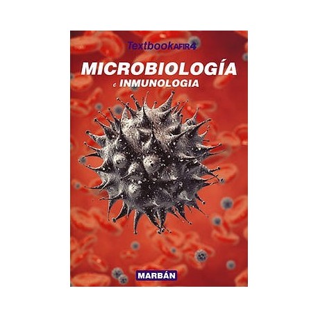 TEXTBOOK AFIR 4 MICROBIOLOGIA E INMUNOLOGIA