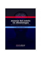 NEUROCIENCIA & ODONTOLOGIA. MANEJO DEL ESTRES EN ODONTOLOGIA
