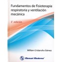 FUNDAMENTOS DE FISIOTERAPIA RESPIRATORIA Y VENTILACION MECANICA