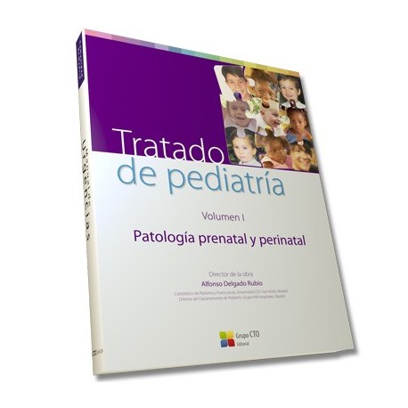 TRATADO DE PEDIATRIA (VOLUMEN I) PATOLOGIA PRENATAL Y PERINATAL