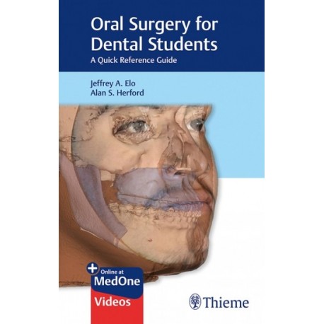 ORAL SURGERY FOR DENTAL STUDENTS. A QUICK REFERENCE GUIDE