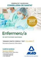 ENFERMERO/A INSTITUCIONES SANITARIAS CONSELLERIA SANITAT COMUNIDAD VALENCIANA. TEMARIO PARTE COMUN Y TEST. VOLUMEN 2 NORMATIVA GENERAL E INFORMATICA