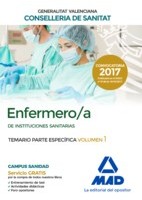 ENFERMERO/A INSTITUCIONES SANITARIAS CONSELLERIA SANITAT COMUNIDAD VALENCIANA. TEMARIO PARTE ESPECIFICA VOLUMEN 1