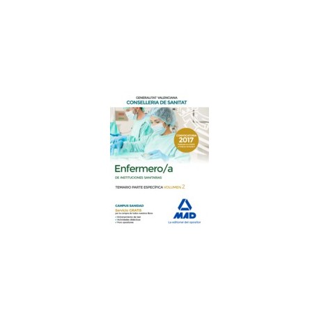 ENFERMERO/A INSTITUCIONES SANITARIAS CONSELLERIA SANITAT COMUNIDAD VALENCIANA. TEMARIO PARTE ESPECIFICA VOLUMEN 2