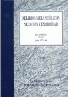 DELIRIOS MELANCOLICOS NEGACION Y ENORMIDAD