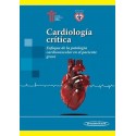 CARDIOLOGIA CRITICA. ENFOQUE DE LA PATOLOGIA CARDIOVASCULAR EN EL PACIENTE GRAVE