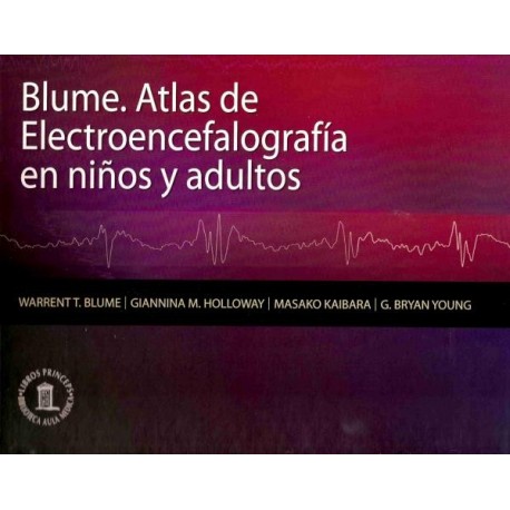 BLUME. ATLAS DE ELECTROENCEFALOGRAFIA EN NIÑOS Y ADULTOS