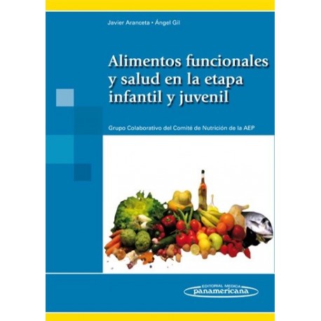 ALIMENTOS FUNCIONALES Y SALUD EN LA ETAPA INFANTIL Y JUVENIL