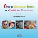 ATLAS DE ODONTOLOGIA INFANTIL PARA PEDIATRAS Y ODONTOLOGOS