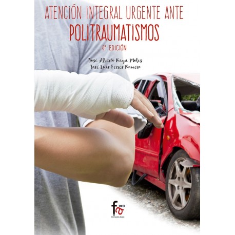 ATENCION INTEGRAL URGENTE ANTE POLITRAUMATISMOS