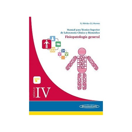 MODULO IV. FISIOPATOLOGIA GENERAL. MANUAL PARA TECNICO SUPERIOR DE LABORATORIO CLINICO Y BIOMEDICO