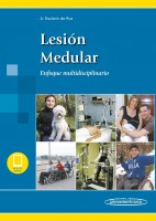 LESION MEDULAR. ENFOQUE MULTIDISCIPLINAR (INCLUYE EBOOK)