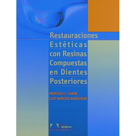 RESTAURACIONES ESTETICAS CON RESINAS COMPUESTAS EN DIENTES POSTERIORES
