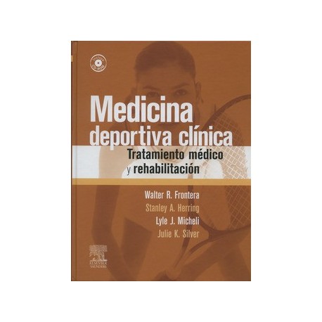 MEDICINA DEPORTIVA CLINICA. TRATAMIENTO MEDICO Y REHABILITACION + CD-ROM