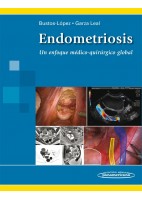 ENDOMETRIOSIS. UN ENFOQUE MEDICO-QUIRURGICO GLOBAL