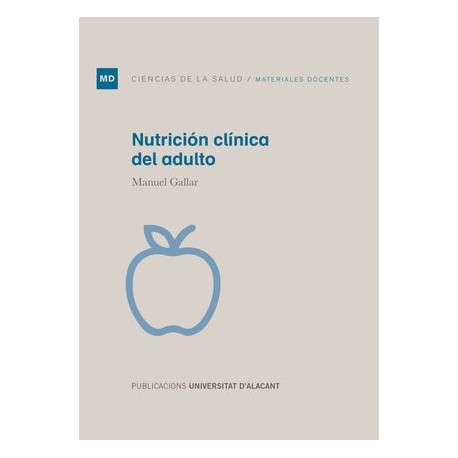 NUTRICION CLINICA DEL ADULTO (CIENCIAS DE LA SALUD-MATERIALES DOCENTES)