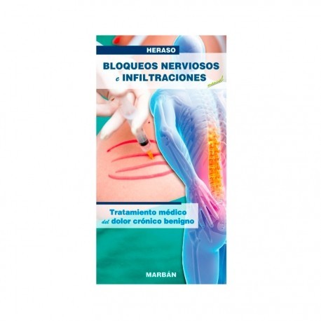 BLOQUEOS NERVIOSOS E INFILTRACIONES. MANUAL