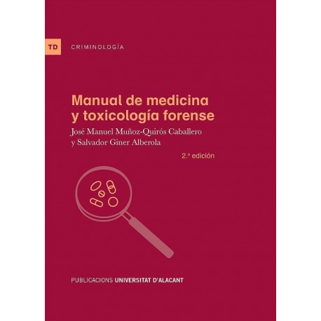 MANUAL DE MEDICINA Y TOXICOLOGIA FORENSE