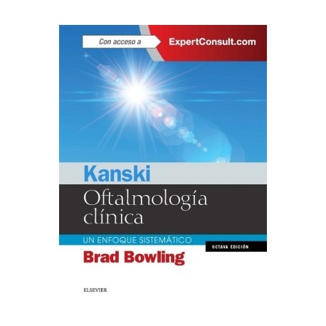 KANSKI OFTALMOLOGIA CLINICA. UN ENFOQUE SISTEMATICO
